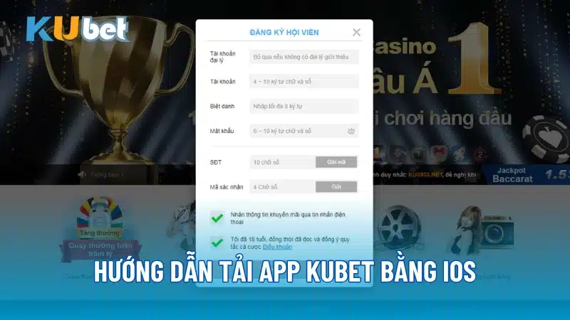 Hướng dẫn tải app Kubet bằng iOs