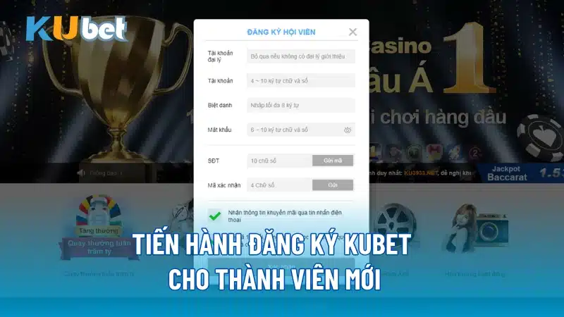 Tiến hành đăng ký Kubet cho thành viên mới