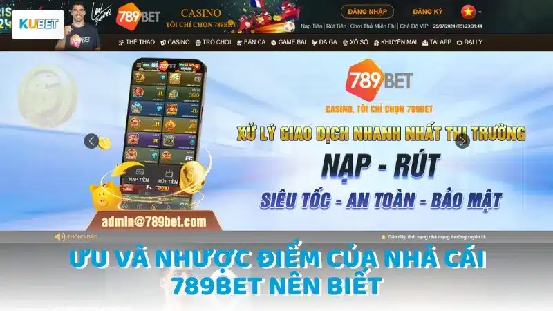 Ưu và nhược điểm của nhà cái 789bet nên biết